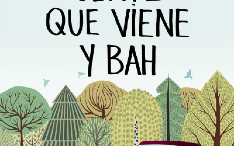 gente que viene y bah