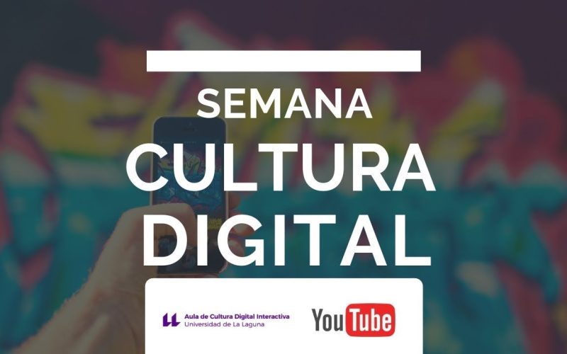 La Semana de Cultura Digital, a partir de mañana lunes en la ULL