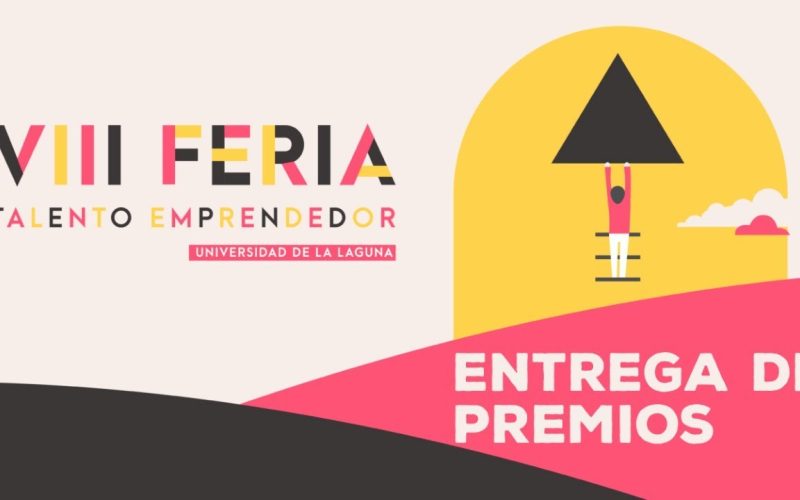 La VIII Feria del Talento Emprendedor de la ULL recibe casi doce mil visitas