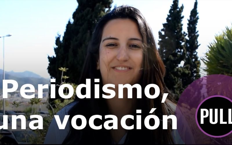 Periodismo, una vocación